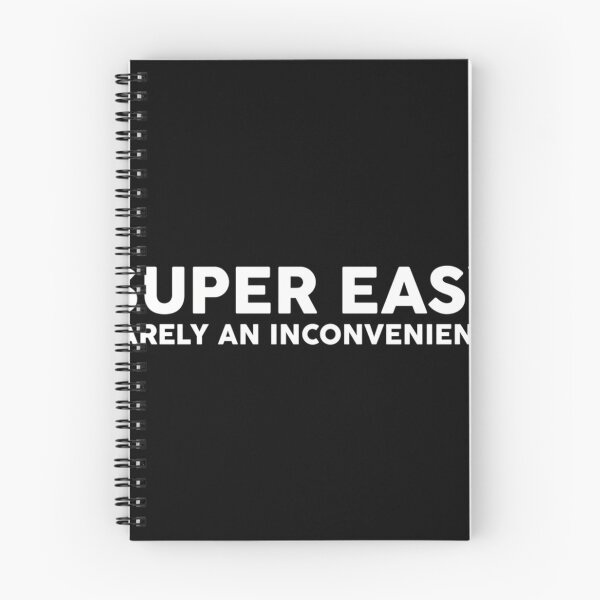 Item preview,  Super Easy Barely An Inconvenience designed and sold by Marvinrauss.