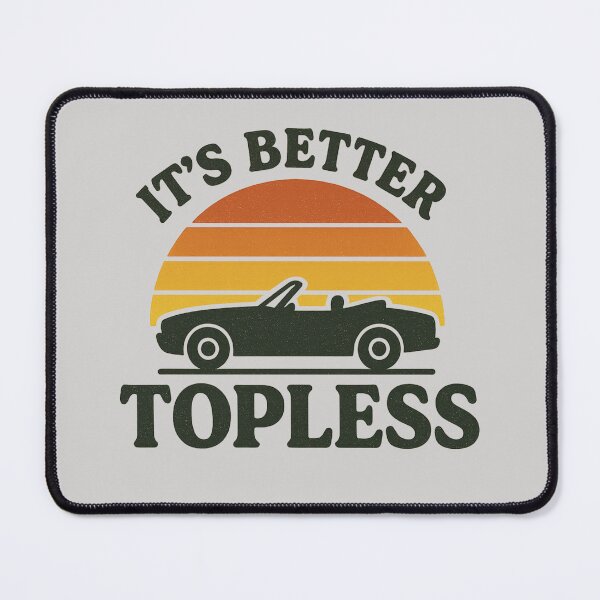 Item preview, Funny Car Lover Design It’s Better Topless Convertible Car Sunset Vintage Retro designed and sold by Right-UR.