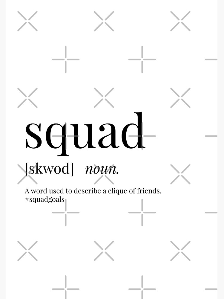 "Squad Definition" Art Print for Sale by definingprints | Redbubble