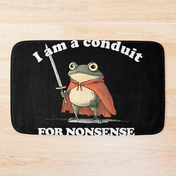 Item preview,  I Am A Conduit For Nonsense Cute Funny Frog Meme designed and sold by Theochultz.