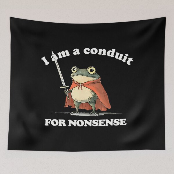 Item preview,  I Am A Conduit For Nonsense Cute Funny Frog Meme designed and sold by Theochultz.