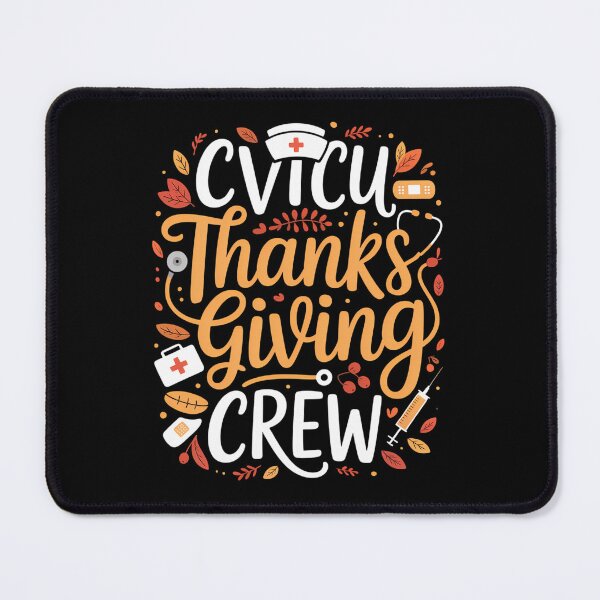 Item preview, CVICU Thanksgiving Nurse Crew designed and sold by JonBarnes22.