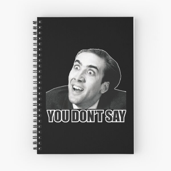 Item preview, Nicolas Cage Meme You Dont Say Reaction Humor designed and sold by Boondocks254.