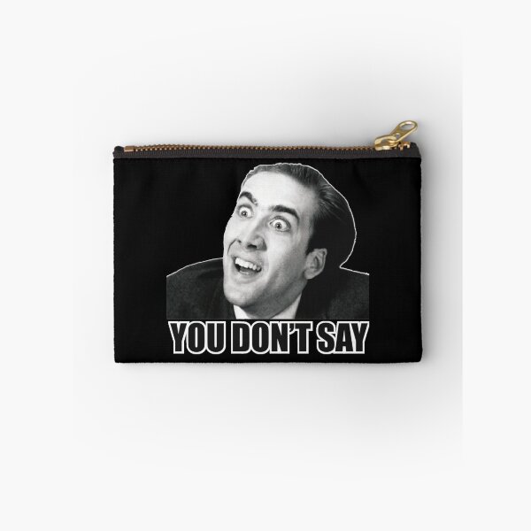 Item preview, Nicolas Cage Meme You Dont Say Reaction Humor designed and sold by Boondocks254.
