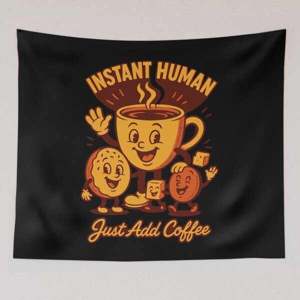 Item preview, Instant Human Just Add Coffee Funny Coffee Design designed and sold by LuminOrb.