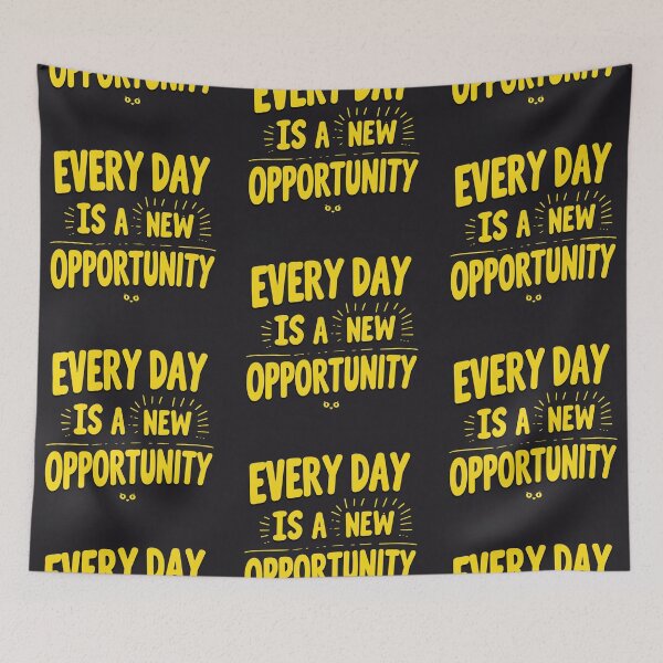 Item preview, Every Day is a New Opportunity 106 designed and sold by Zeir Shop.
