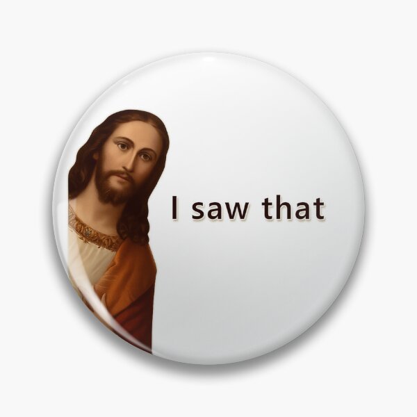 Item preview, I Saw That" Funny Jesus Meme – Christian Humor Design designed and sold by Trendy Art.