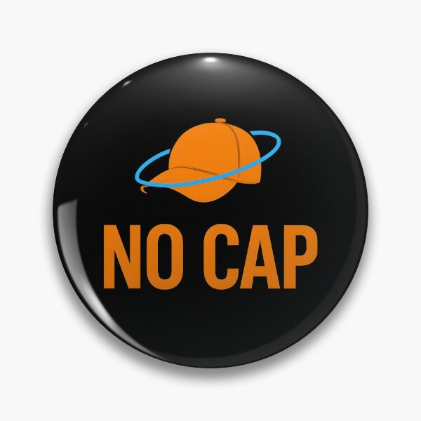 Item preview, No cap Slang Expression designed and sold by Raluk.