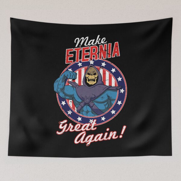 Item preview, Make Eternia Great Again designed and sold by Shayleeooley.