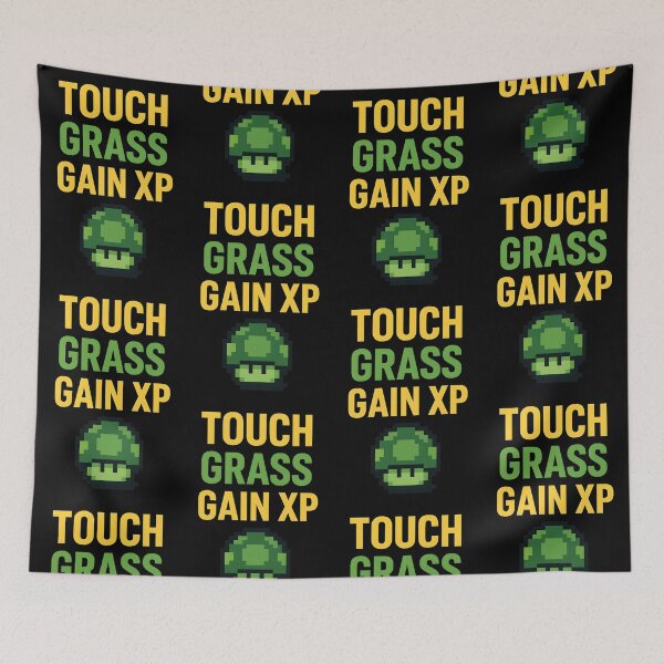 Item preview, Touch Grass Gain XP designed and sold by Raluk.