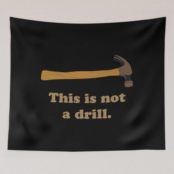 Item preview,  Hammer - This Is Not A Drill designed and sold by Christinettrell.