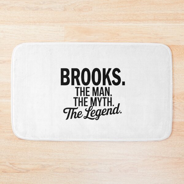 Item preview, Brooks Name Brooks The Man The Myth The legend designed and sold by Watsonarts.