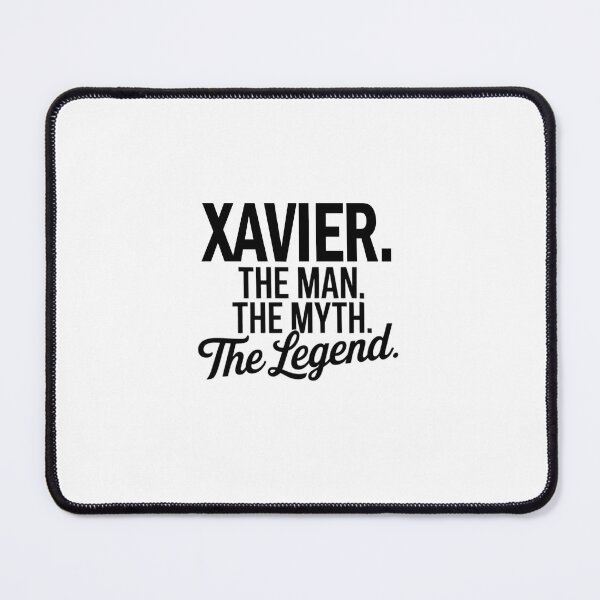 Item preview, Xavier Name Xavier The Man The Myth The legend designed and sold by Watsonarts.