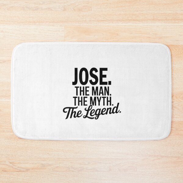 Item preview, Jose Name Jose The Man The Myth The legend designed and sold by Watsonarts.