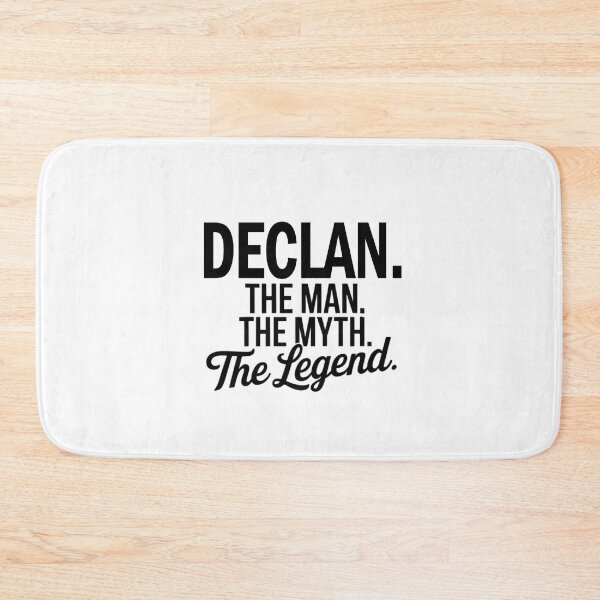 Item preview, Declan Name Declan The Man The Myth The legend designed and sold by Watsonarts.