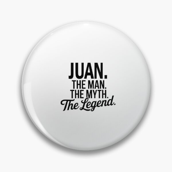Item preview, Juan Name Juan The Man The Myth The legend designed and sold by Watsonarts.