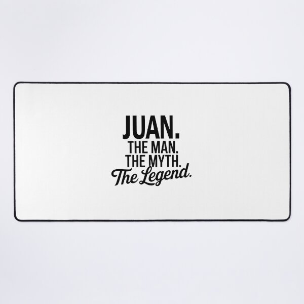 Item preview, Juan Name Juan The Man The Myth The legend designed and sold by Watsonarts.