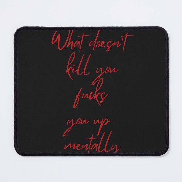 Item preview, What doesn't kill you designed and sold by Monochrome Muse.