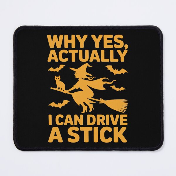 Item preview, Why Yes Actually I Can Drive A Stick Halloween Spooky Witch designed and sold by itsnothatweird.