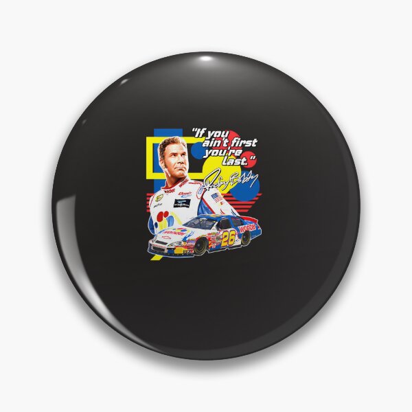 Item preview, Ricky-Bobby--If-You-Ain'T-First-You'Re-Last-Racing-Design designed and sold by agrolarendyt.