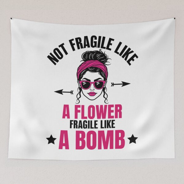 Item preview, Not Fragile Like a Flower  designed and sold by WhitneyRussel.