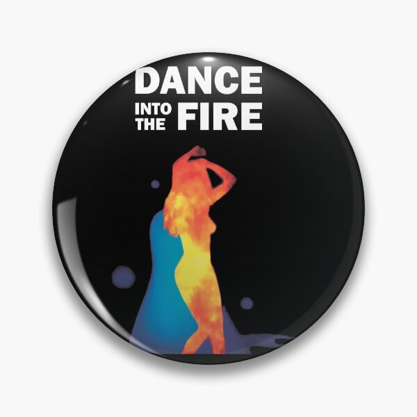 Item preview, DANCE INTO THE FIRE 	 designed and sold by lsaauvjnqs71.