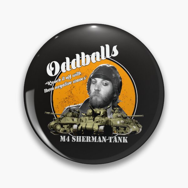 Item preview, Oddball Kelly'S Heroes Sgt. Oddball Meme designed and sold by DustinJenkins88.
