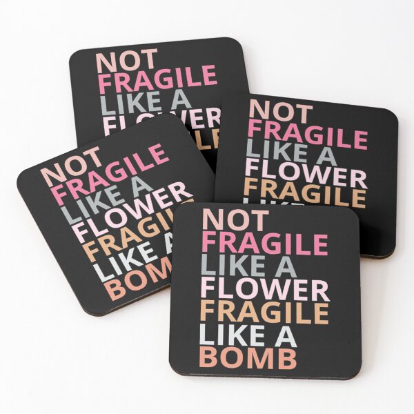 Item preview, Not fragile like a flower fragile like a bomb  designed and sold by WhitneyRussel.