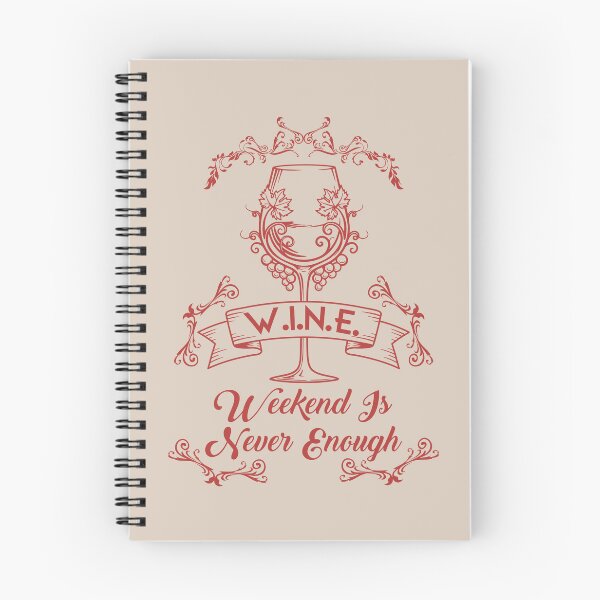 Item preview, W.I.N.E. – Weekend Is Never Enough designed and sold by Milena R..