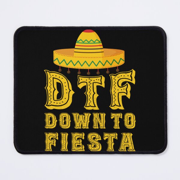 Item preview, DTF - Down To Fiesta designed and sold by ClaireHelle.