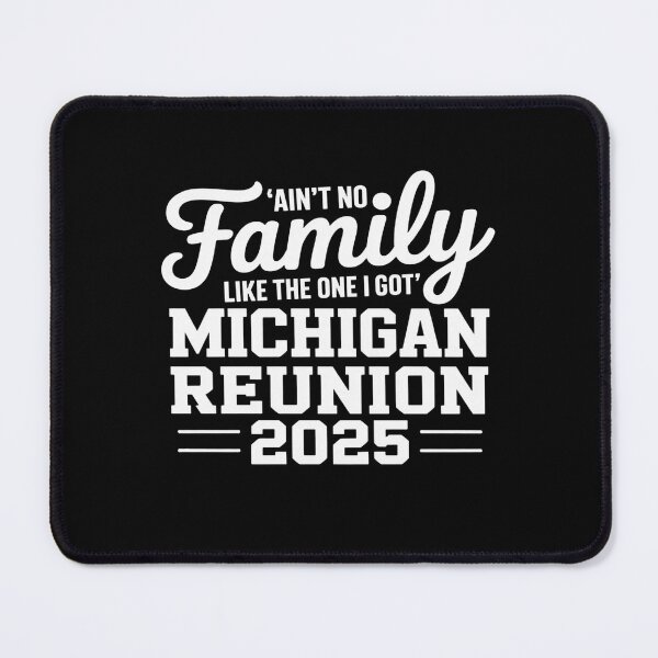 Item preview, ‘Ain’t No Family Like The One I Got’ Michigan Reunion 2025 designed and sold by procionartss.
