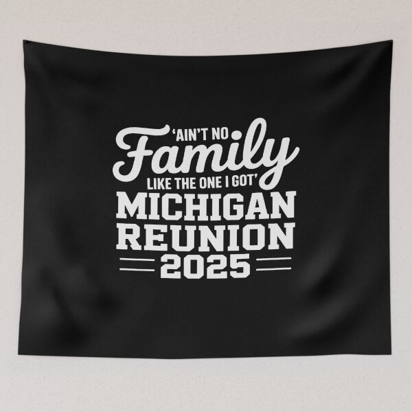 Item preview, ‘Ain’t No Family Like The One I Got’ Michigan Reunion 2025  designed and sold by procionartss.