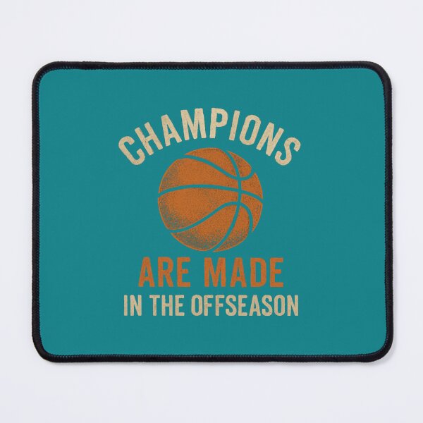 Item preview, Champions Are Made In The Offseason -.png designed and sold by amiivre.