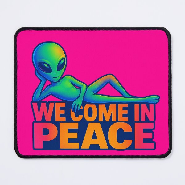 Item preview, Cute Alien We Come In Peace High Quality Design designed and sold by CRUCIBLE 2020.