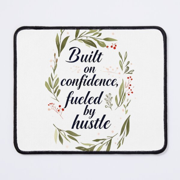 Item preview, Built on Confidence, Fueled by Hustle – Motivational Quote designed and sold by GoxyVision.
