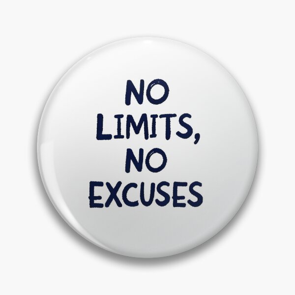 Item preview, No Limits, No Excuses – Motivational Hustle Quote designed and sold by GoxyVision.