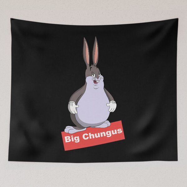 Item preview, Big Chungus Meme designed and sold by Coralash.