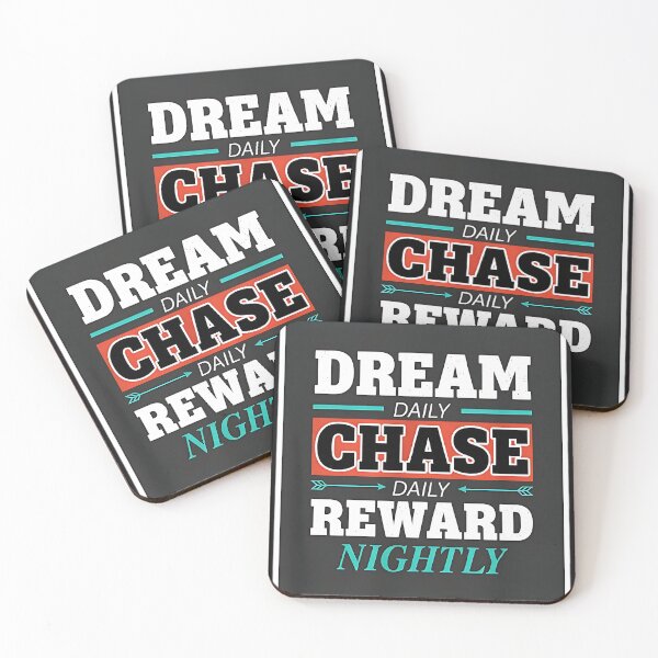 Item preview, Dream Daily Chase Daily Reward Nightly – Motivational Quote Typography designed and sold by MasudaKatsuo0v7.