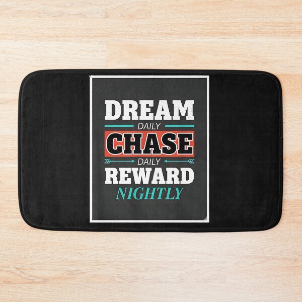 Item preview, Dream Daily Chase Daily Reward Nightly – Motivational Quote Typography designed and sold by MasudaKatsuo0v7.