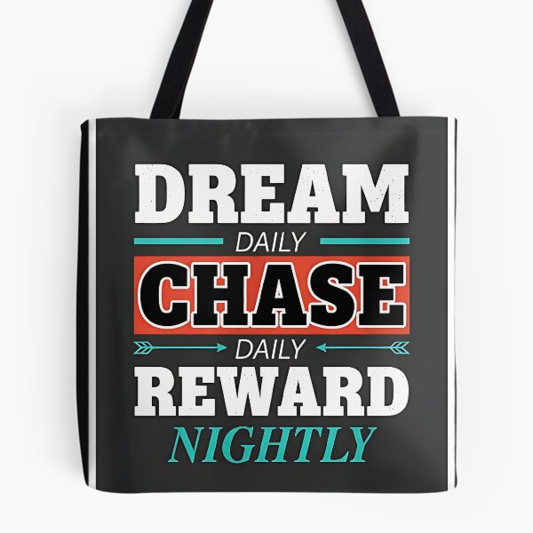 Item preview, Dream Daily Chase Daily Reward Nightly – Motivational Quote Typography designed and sold by MasudaKatsuo0v7.