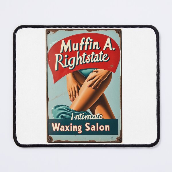 Item preview, Muffin A Rightstate Waxing Salon Spoof Sign designed and sold by IanBakerToons.