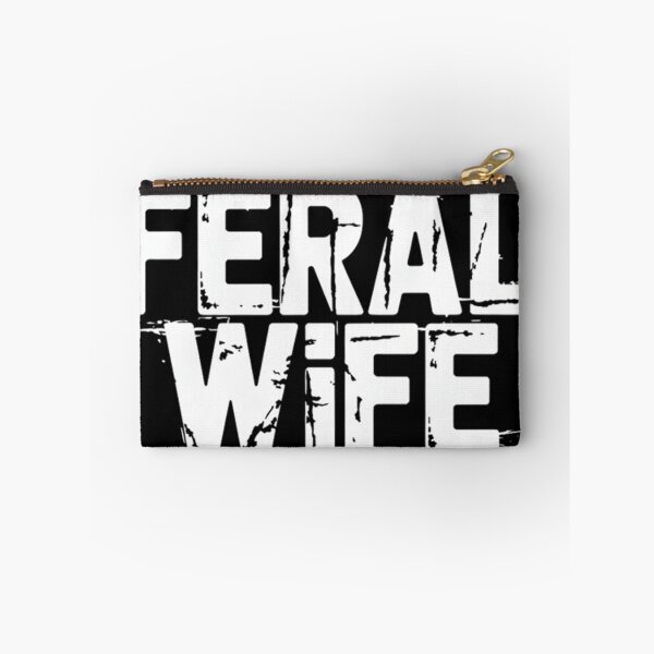 Item preview, Feral wife Feral & Fabulous designed and sold by ClaireHelle.