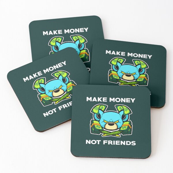 Item preview, MAKE MONEY NOT FRIENDS201 designed and sold by LandMeetSky.