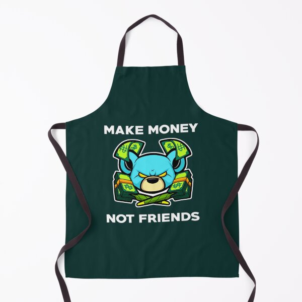 Item preview, MAKE MONEY NOT FRIENDS201 designed and sold by LandMeetSky.