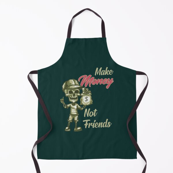 Item preview, Money Not Friend Make Money fake friends151 designed and sold by LandMeetSky.