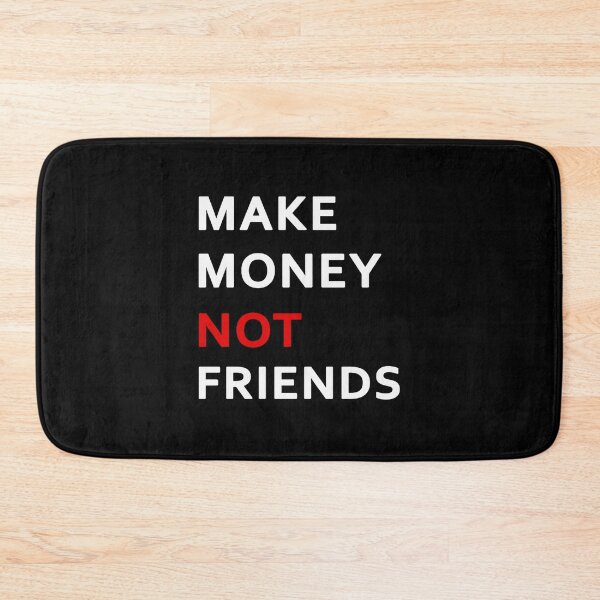 Item preview, Tshirts office funny tshirt make money not friends funny clothes Instagram outfit top gift for frien designed and sold by LandMeetSky.