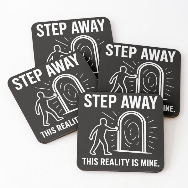 Item preview, Step Away – Bold Reality Statement designed and sold by The End of Two.