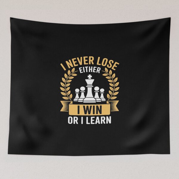 Item preview, Chess Game I Never Lose Either I Win Or I Learn designed and sold by KingsLife1994.