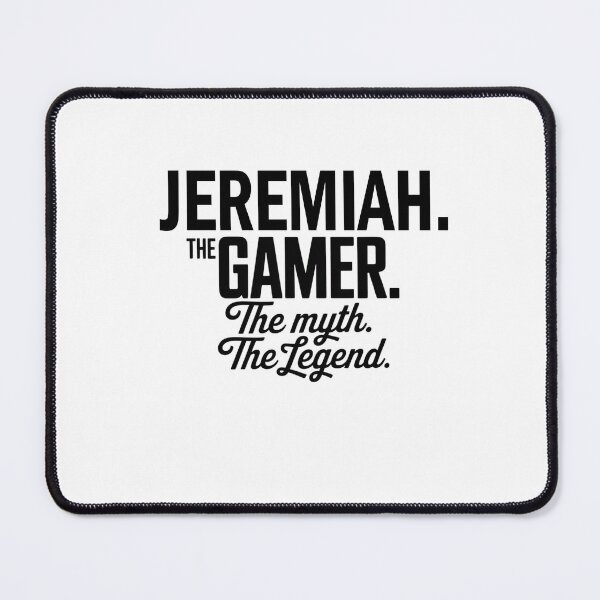 Artikelvorschau, Jeremiah, der Gamer, der Mythos, die Legende, Jeremiah Name – lustiges Gamer-Zitat-Design entworfen und verkauft von Oussinc.