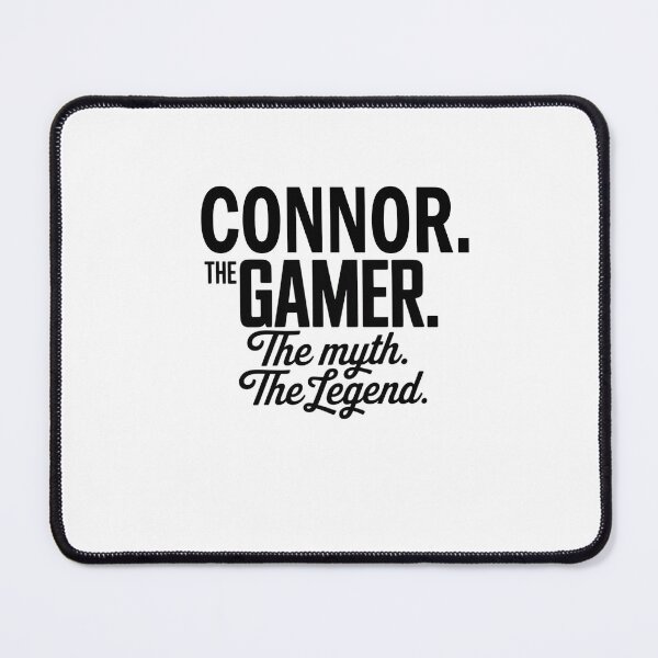 Item preview, Connor The Gamer The Myth The Legend Connor Name - Funny Gamer Quote design designed and sold by Oussinc.
